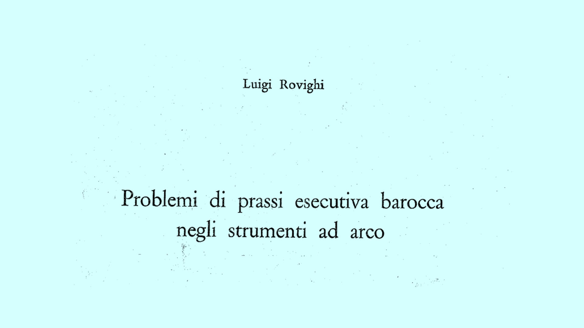 Rovighi – Problemi di prassi esecutiva barocca negli strumenti ad arco